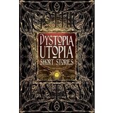 Flame Tree Dave Golder, Kim AntieauSteve Carr - Dystopia Utopia Short Stories (Gothic Fantasy) Cene