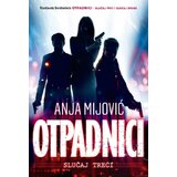 Čarobna knjiga Anja Mijović - Otpadnici: slučaj treći | ePonuda.com