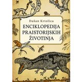  Enciklopedija praistorijskih životinja - Dušan Krtolica ( 9011 ) Cene