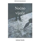 bulevar books Dževad Karahasan - Noćno vijeće Cene