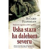 Laguna Ričard Flanagan - Uska staza ka dalekom severu Cene