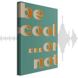  Slika - Be Cool... or Not (1 Part) Vertical 40x60 Akustična | shoptok.hr