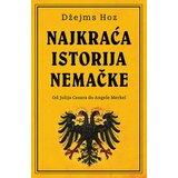 Laguna Najkraća istorija Nemačke - Džejms Hoz ( 10299 ) Cene