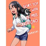 Penguin Random House Nanashi - Don't Toy With Me Miss Nagatoro, Vol. 12 | Eponuda.com