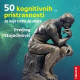 Heliks Predrag Stojadinović - 50 kognitivnih pristrasnosti, 3. izdanje | ePonuda.com