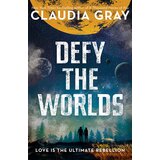 Bonnier Claudia Gray - Defy the Worlds | Eponuda.com
