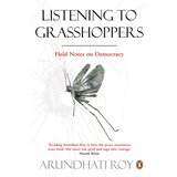 Penguin Books Arundhati Roy - Listening To Grasshoppers: Field Notes On Democracy | ePonuda.com