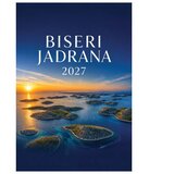  KALENDAR "BISERI JADRANA 2027" 13 LISTOVA, SPIRALA Cijene