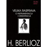 Studio Lirica Hektor Berlioz
 - Velika rasprava o instrumentaciji i orkestraciji Cene