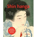Hachette Philo Ouweleen, Jim Dwinger, Chris Uhlenbeck - Shin Hanga. The New Prints of Japan 1900-1960 Cene