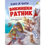Pčelica Grupa autora - Kako je biti vikinški ratnik Cene