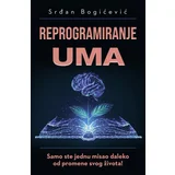 Srđan Bogićević
 - Reprogramiranje uma