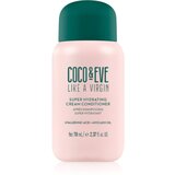 Coco & Eve Like A Virgin Super Hydrating Cream Conditioner vlažilni balzam za sijaj in mehkobo las 70 ml | Shoptok.si