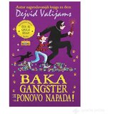 Propolis Books Baka gangster ponovo napada! - Dejvid Valijams Cene