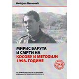 Medija centar „Odbrana“ Nebojša Pavković
 - Miris baruta i smrti na Kosovu i Metohiji 1998. godine
