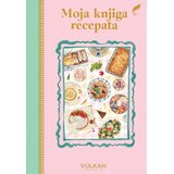Vulkan Izdavaštvo Grupa autora - Moja knjiga recepata Cene