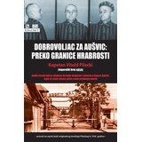 Delfi Dobrovoljac za Aušvic: Preko granice hrabrosti | Eponuda.com