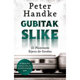 Laguna Peter Handke - Gubitak slike ili Planinom Sijera de Gredos | ePonuda.com