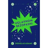 Lumen izdavaštvo Douglas Adams - Uglavnom bezopasni | ePonuda.com