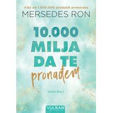 Vulkan Izdavaštvo 10.000 milja da te pronađem u