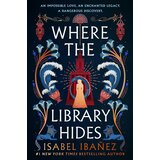 Hachette Isabel Ibanez - Where the Library Hides | Eponuda.com