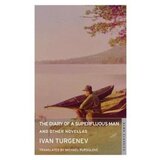 Alma Ivan Turgenev - The Diary of a Superfluous Man and Other Novellas: New Translation (Classics) Cene