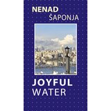Agora Nenad Šaponja - Joyful water Cene