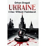 Međunarodni institut za bezbednost Orhan Dragaš - Ukraine: Crime without punishment | ePonuda.com