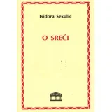 Isidora Sekulić - O sreći