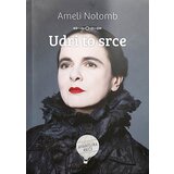 Čarobna knjiga Ameli Notomb
 - Udri to srce Cene