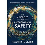 Penguin Random House Timothy R. Clark - The 4 Stages of Psychological Safety, Second Edition: How to Build a High-Performance Culture Cene