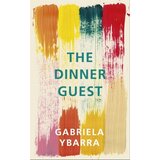 Random House Gabriela Ybarra, Natasha Wimmer - The Dinner Guest | ePonuda.com