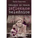 Algoritam Čarls Bukovski - Odlomci iz vinom isflekane beležnice Cene'.'