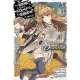 Diamond Comic Distributors Fujino Omori, Takashi Yagi, Kiyotaka Haimura - Is It Wrong to Try to Pick Up Girls in a Dungeon? Sword Oratoria, Vol. 8 | ePonuda.com