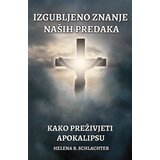 Planetopija Helena B. Schlachter - Izgubljeno znanje naših predaka Cene