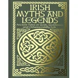 Lady Wilde, James Stephens - Irish Myths and Legends