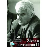Dragoljub Mićunović - Život u nevremenu 2