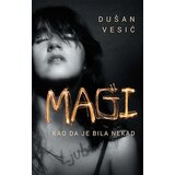 Laguna Dušan Vesić - Magi - Kao da je bila nekad