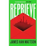 Bloomsbury Publishing James Han Mattson - Reprieve Cene
