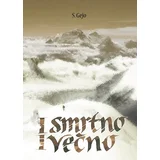 Slobodan Gejo
 - I smrtno i večno