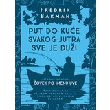 Laguna Fredrik Bakman - Put do kuće svakog jutra sve je duži Cene