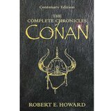  The Complete Chronicles of Conan: Centenary Edition Cene