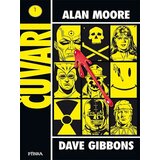 Fibra Alan Moore, Dave Gibbons
 - Čuvari Cene'.'