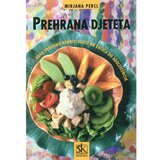 Školska knjiga PRAVILNA PREHRANA DJETETA OD ROĐENJA DO PUBERTETA - Mirjana Percl | shoptok.hr