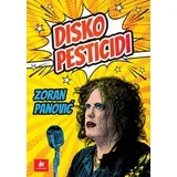 Zoran Panović
 - Disko pesticidi