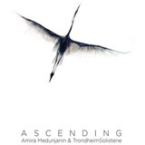 CROATIA RECORDS Amira Medunjanin & Trondheimsolistene - Ascending Cijene