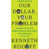 John Wiley & Sons Limited Kenneth Rogoff - Our Dollar, Your Problem Cene