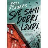Stela Sve sami dobri ljudi - Ešli Flauers, Aleks Kister ( ST0114 ) | ePonuda.com