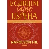 Napoleon Hil
 - Izgubljene tajne uspeha