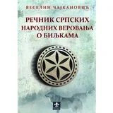 Veselin Čajkanović - Rečnik srpskih narodnih verovanja o biljakama